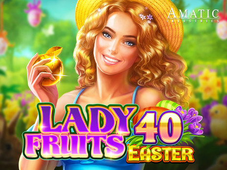 Lady Fruits 40 Easter слот онлайн